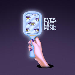 Eyes Like Mine