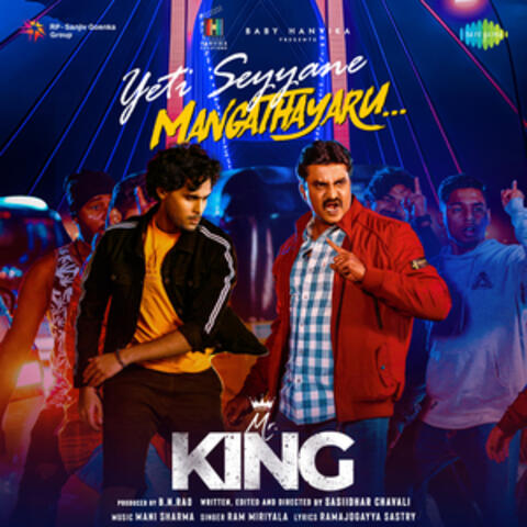 Yeti Seyyane Mangathayaru (From "Mr.King") - Single