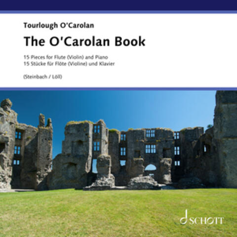 The O'Carolan Book - 15 Pieces for Flute (Violin) and Piano