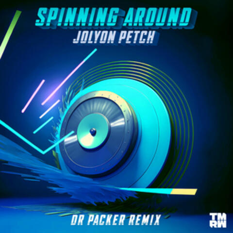 Spinning Around