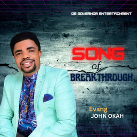 SONG OF BREAKTHROUGH