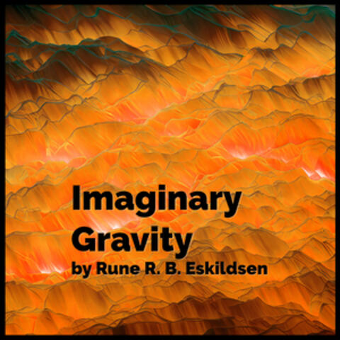 Imaginary Gravity Vol. 2