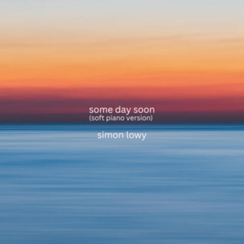Some Day Soon