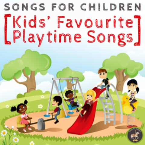 Kids' Favourite Playtime Songs