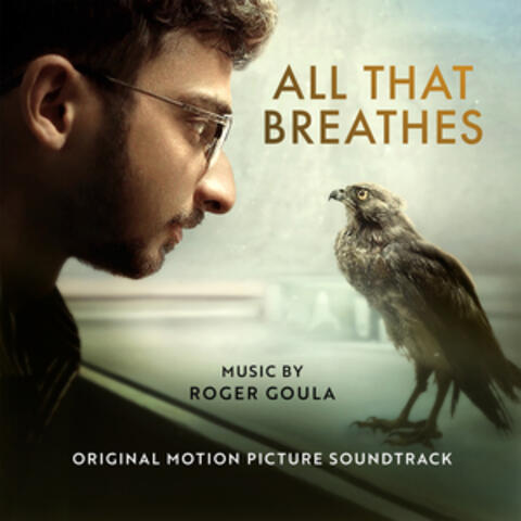 All That Breathes (Original Soundtrack)