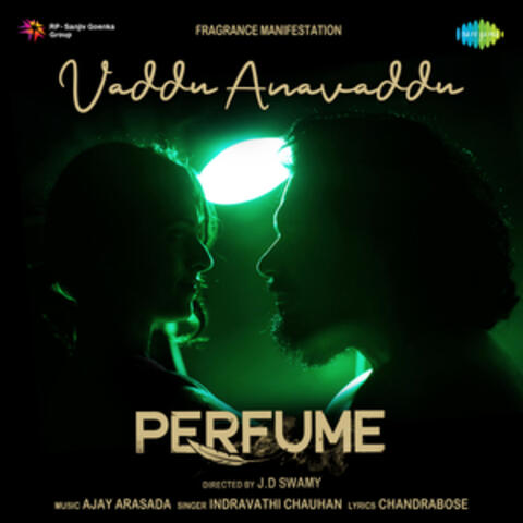 Vaddu Anavaddu (From "Perfume") - Single