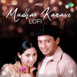 Mudhar Kanave (Lofi)
