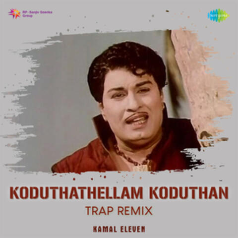 Koduthathellam Koduthan (Trap Remix) - Single