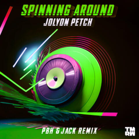 Spinning Around