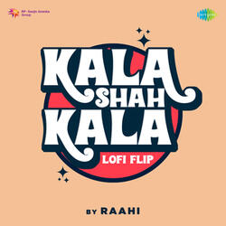 Kala Shah Kala (LoFi Flip)