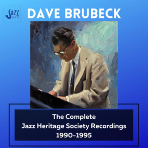 Dave Brubeck: The Complete Jazz Heritage Society Recordings 1990-1995