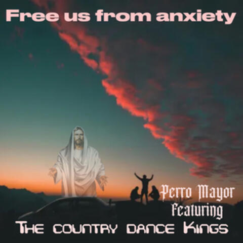 Free Us from Anxiety