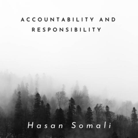 Accountability and Responsibility: Prepare Your Answers Before It's Too Late