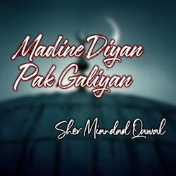 Madine Diyan Pak Galiyan