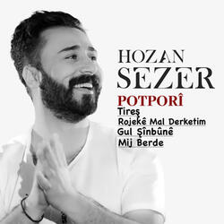 Potporî: Tireş / Rojekê Mal Derketim / Gul Şînbûnê / Mij Berde