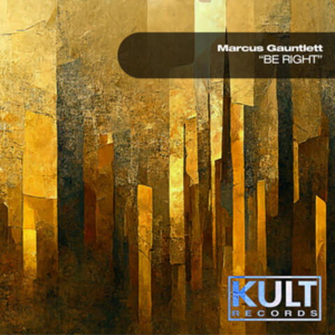 Kult Records Presents: Be Right