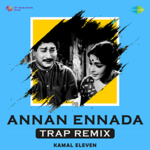 Annan Ennada (Trap Remix) - Single