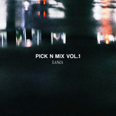 Pick N Mix, Pt. 1