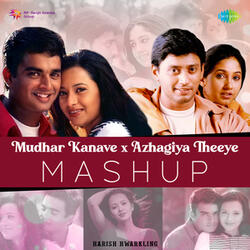 Mudhar Kanave X Azhagiya Theeye (Mashup)