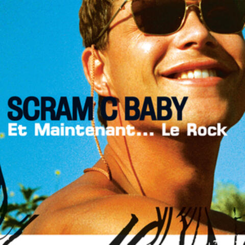 Scram C Baby