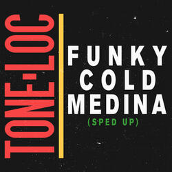 Funky Cold Medina