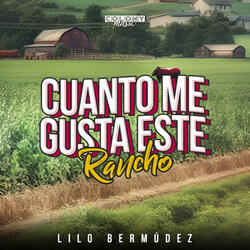 Cuanto Me Gusta Este Rancho