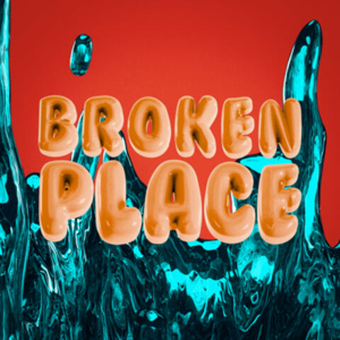 Broken Place