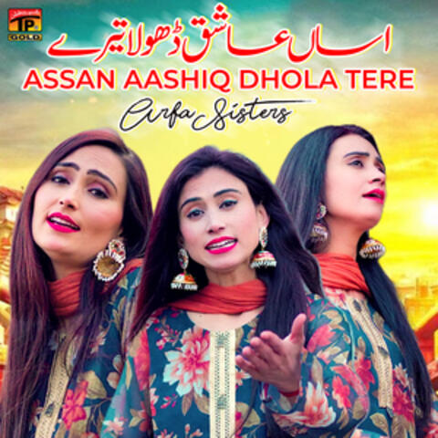 Assan Aashiq Dhola Tere - Single