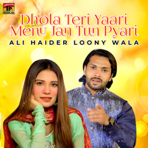 Dhola Teri Yaari Menu Jan Tun Pyari - Single
