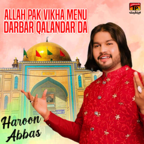 Allah Pak Vikha Menu Darbar Qalandar Da - Single
