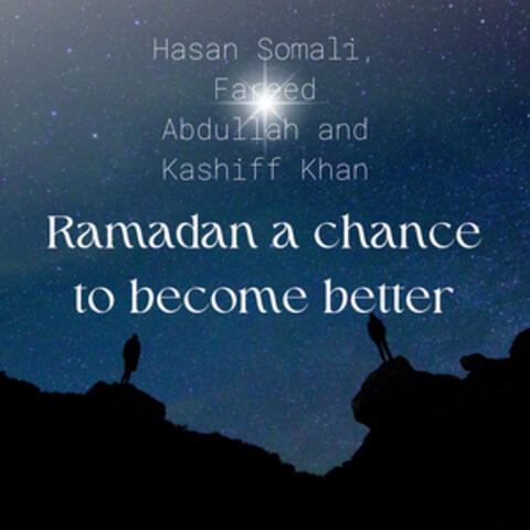 Ramadān a Chance to Become Better