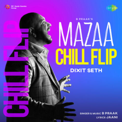Mazaa (Chill Flip) - Single