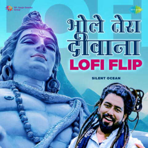 Bhole Tera Deewana (Lofi Flip) - Single
