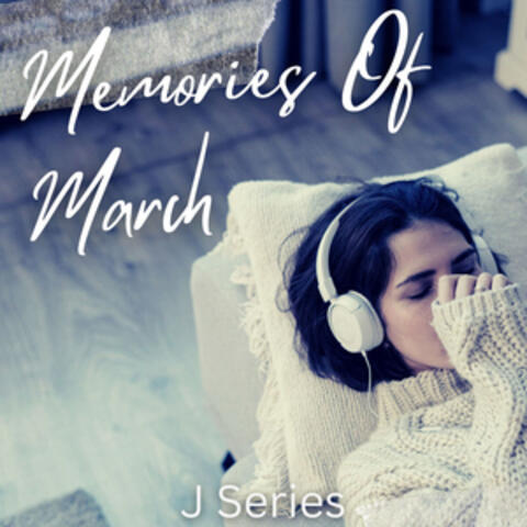 Memories Of March