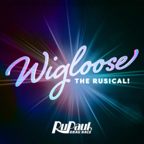 Wigloose: The Rusical!