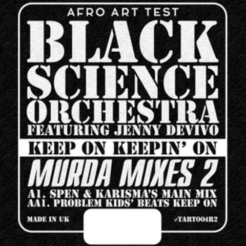 Keep on Keepin On - Murda Mixes 2