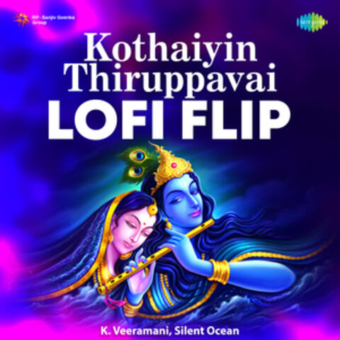 Kothaiyin Thiruppavai (Lofi Flip) - Single