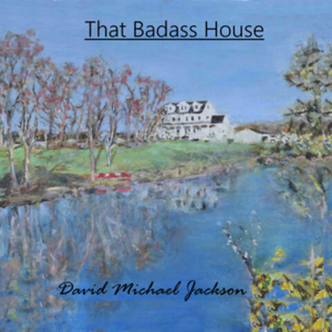 That Badass House