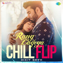Rang Lageya (Chill Flip)