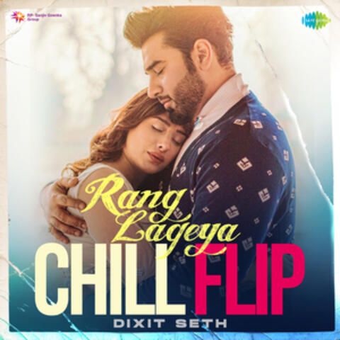 Rang Lageya (Chill Flip) - Single
