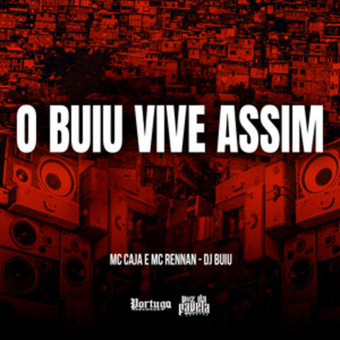 O Buiu Vive Assim