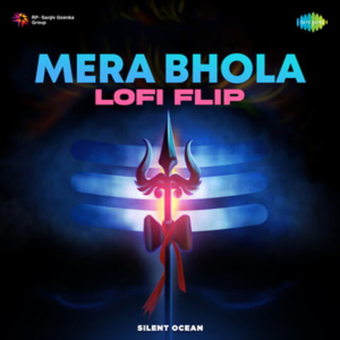 Mera Bhola (Lofi Flip) - Single