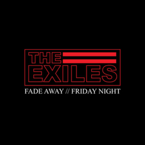 Fade Away / Friday Night
