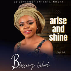 ARISE AND SHINE