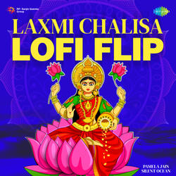 Laxmi Chalisa (LoFi Flip)