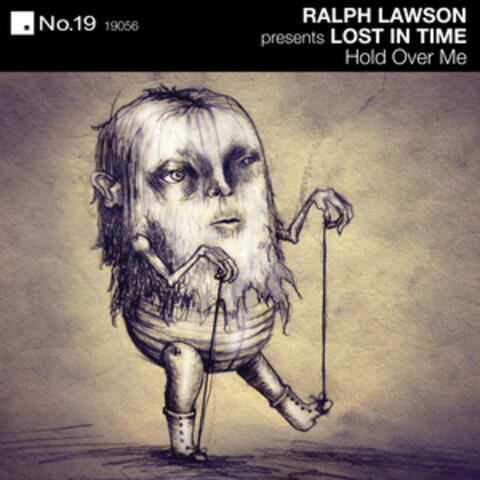 Ralph Lawson Presents Lost in Time - Hold over Me