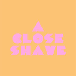 A Close Shave
