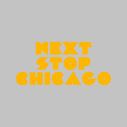 Next Stop Chicago