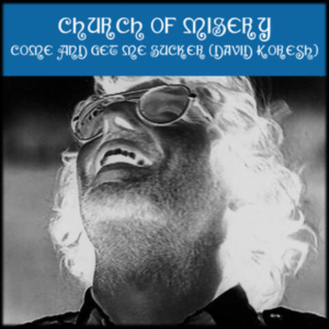 Come And Get Me Sucker (David Koresh)