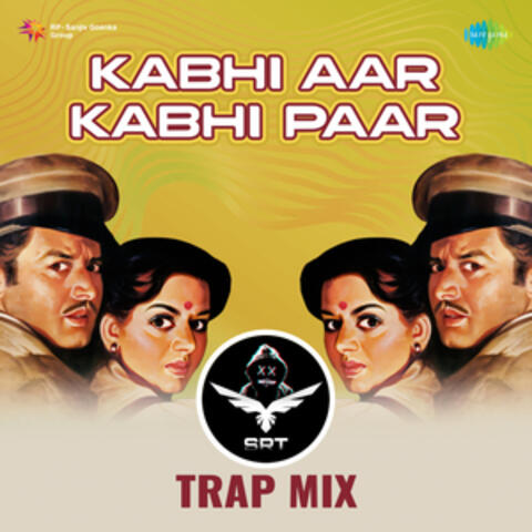 Kabhi Aar Kabhi Paar (Srt Trap Mix) - Single